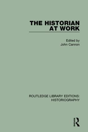 John Cannon - Historian At Work, Inbunden