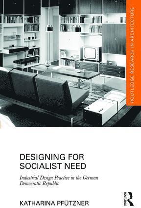 Katharina Pfützner, Ireland) Pfutzner, Katharina (National College of Art and Design - Designing for Socialist Need, Inbunden