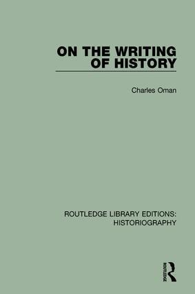 Charles Oman - On the Writing of History, Häftad