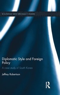 bokomslag Diplomatic Style and Foreign Policy