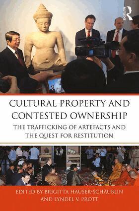 Brigitta Hauser-Schäublin, Lyndel V. Prott - Cultural Property and Contested Ownership, Inbunden