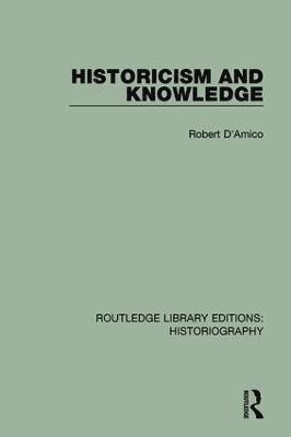 Historicism and Knowledge 1