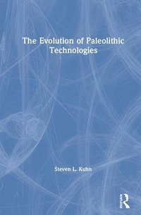 bokomslag The Evolution of Paleolithic Technologies