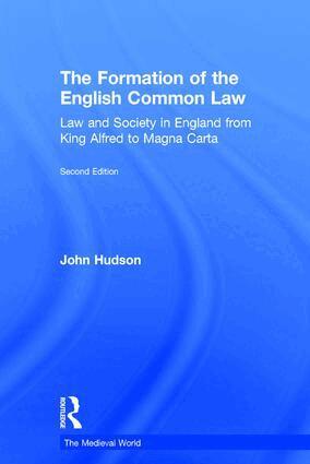 John Hudson - Formation of the English Common Law, Inbunden