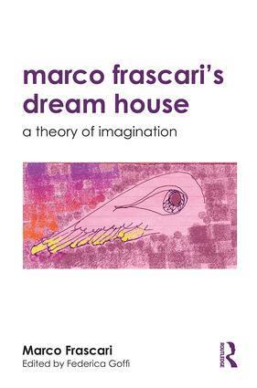 Marco Frascari, Federica Goffi - Marco Frascari's Dream House, Häftad