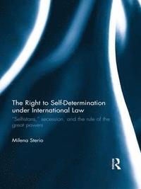 bokomslag The Right to Self-determination Under International Law