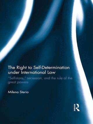 Milena Sterio - Right to Self-determination Under International Law, Häftad