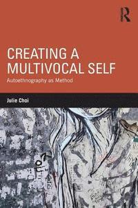 bokomslag Creating a Multivocal Self