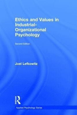 bokomslag Ethics and Values in Industrial-Organizational Psychology