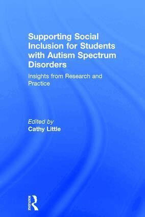 Cathy Little - Supporting Social Inclusion for Students with Autism Spectrum Disorders, Inbunden