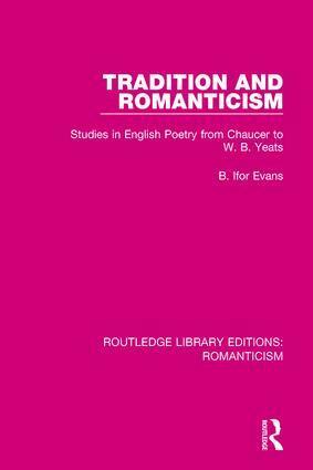 B. Ifor Evans - Tradition and Romanticism, Häftad