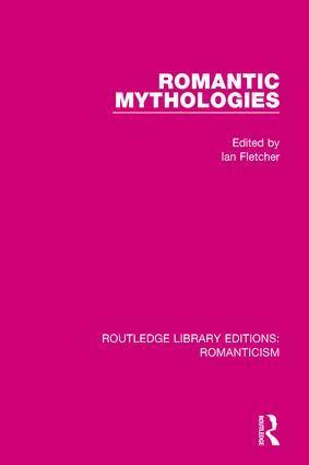 Ian Fletcher - Romantic Mythologies, Häftad