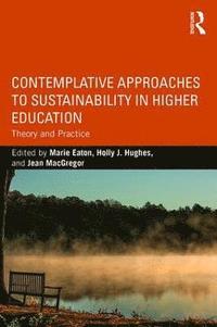 bokomslag Contemplative Approaches to Sustainability in Higher Education