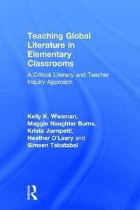 bokomslag Teaching Global Literature in Elementary Classrooms