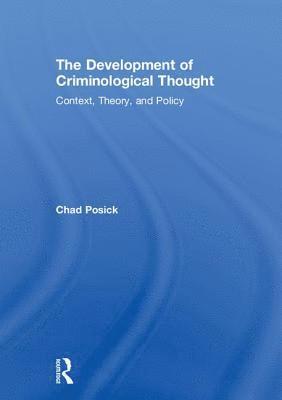 The Development of Criminological Thought 1