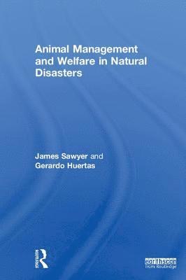 bokomslag Animal Management and Welfare in Natural Disasters