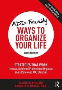 bokomslag ADD-Friendly Ways to Organize Your Life