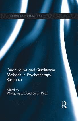 Wolfgang Lutz, Sarah Knox, Germany) Lutz, Wolfgang (University of Trier, USA) Knox, Sarah (Marquette University, Wisconsin - Quantitative and Qualitative Methods in Psychotherapy Research, Häftad