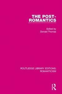 bokomslag The Post-Romantics