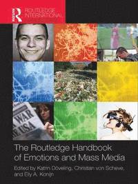 bokomslag The Routledge Handbook of Emotions and Mass Media