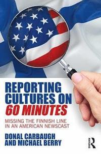 bokomslag Reporting Cultures on 60 Minutes