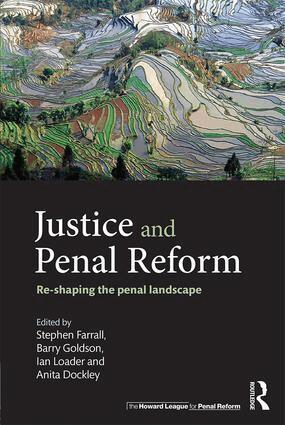 Stephen Farrall, Barry Goldson, Ian Loader, Anita Dockley - Justice and Penal Reform, Häftad