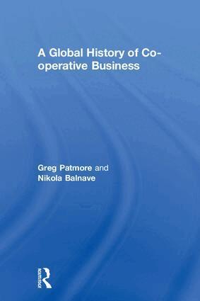 Greg Patmore, Nikola Balnave - Global History of Co-operative Business, Inbunden
