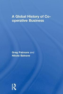 bokomslag A Global History of Co-operative Business