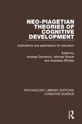 Andreas Demetriou, Michael Shayer, Anastasia Efklides - Neo-Piagetian Theories of Cognitive Development, Inbunden