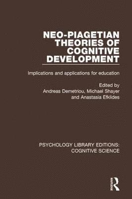 Neo-Piagetian Theories of Cognitive Development 1