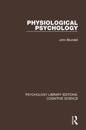 John Blundell - Physiological Psychology, Inbunden