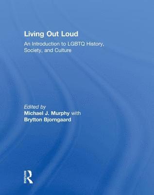 Michael Murphy, Brytton Bjorngaard, USA) Murphy, Michael (University of Illinois - Living Out Loud, Inbunden