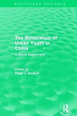 The Rustication of Urban Youth in China 1