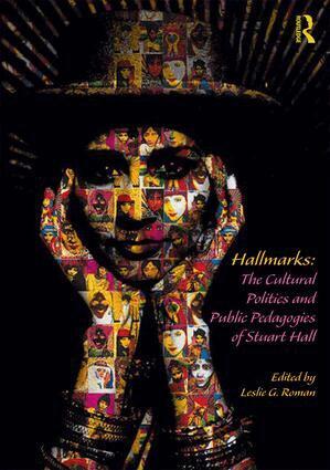 Leslie Roman - Hallmarks: The Cultural Politics and Public Pedagogies of Stuart Hall, Inbunden