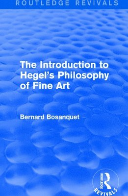 bokomslag The Introduction to Hegel's Philosophy of Fine Art