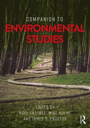 Noel Castree, Mike Hulme, James D. Proctor, UK) Castree, Noel (University of Manchester, UK) Hulme, Mike (Kings College London - Companion to Environmental Studies, Häftad
