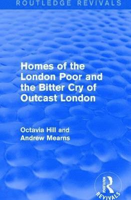 Homes of the London Poor and the Bitter Cry of Outcast London 1