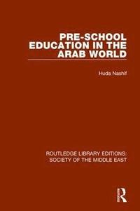 bokomslag Pre-School Education in the Arab World