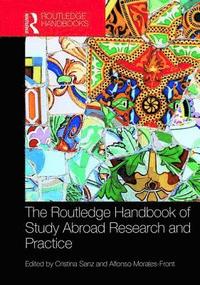 bokomslag The Routledge Handbook of Study Abroad Research and Practice