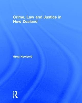 bokomslag Crime, Law and Justice in New Zealand