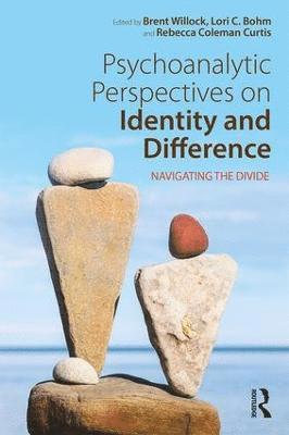 Psychoanalytic Perspectives on Identity and Difference 1