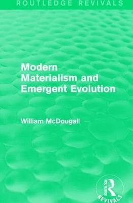 Modern Materialism and Emergent Evolution 1