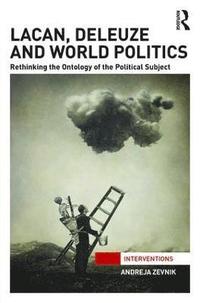 bokomslag Lacan, Deleuze and World Politics