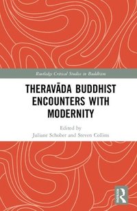 bokomslag Theravada Buddhist Encounters with Modernity