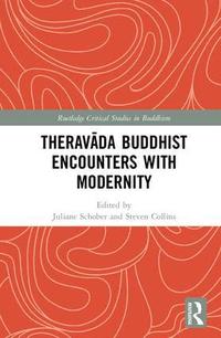 bokomslag Theravda Buddhist Encounters with Modernity