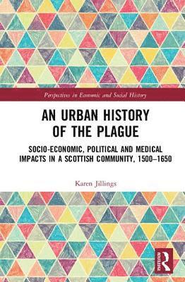 Karen Jillings - Urban History of The Plague, Inbunden