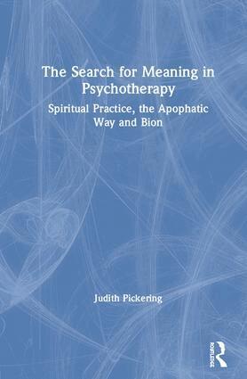 Judith Pickering - Search for Meaning in Psychotherapy, Inbunden