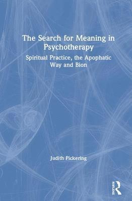 bokomslag The Search for Meaning in Psychotherapy