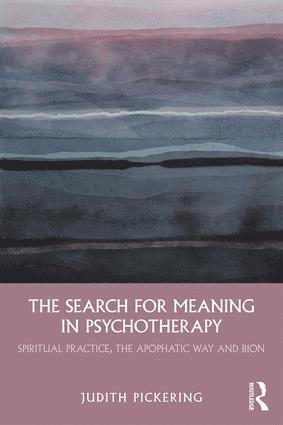 Judith Pickering - Search for Meaning in Psychotherapy, Häftad