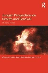 bokomslag Jungian Perspectives on Rebirth and Renewal